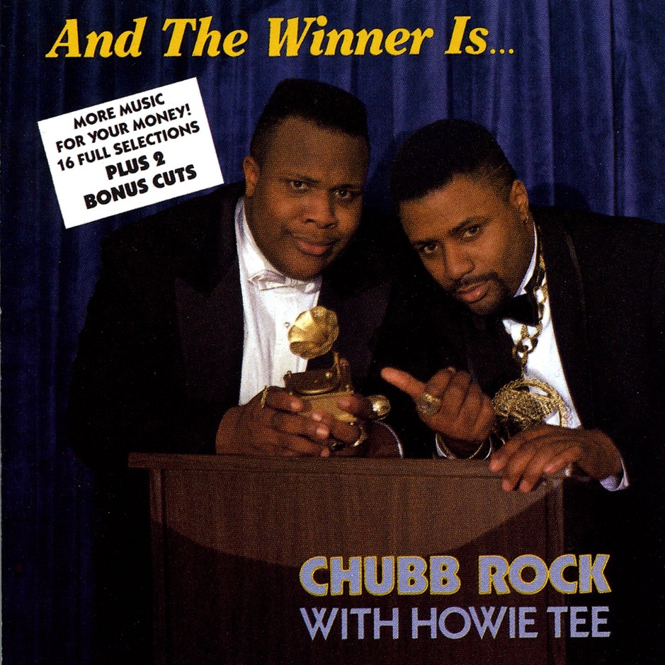 Chubb Rock & Howie Tee - And the Winner Is... 